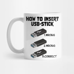 Funny Programer Joke Computer Nerd How To Insert USB Stick Mug